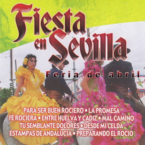 Fiesta en Sevilla "Feria de Abril"