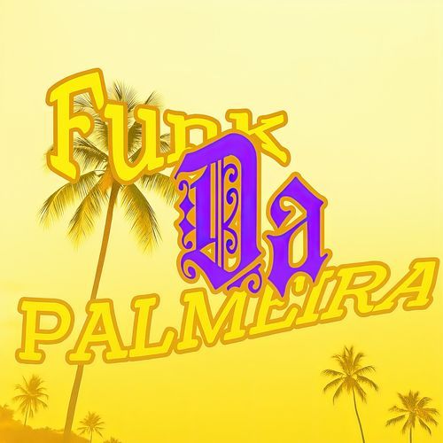 Funk Da Palmeira (Sped Up) cover art
