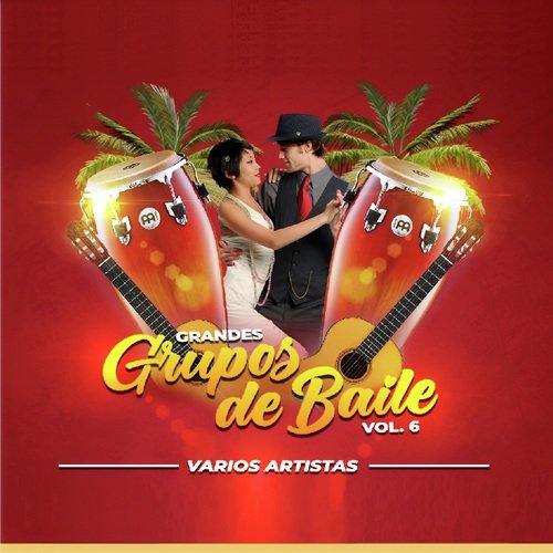 Grandes Grupos del Baile Vol. 6