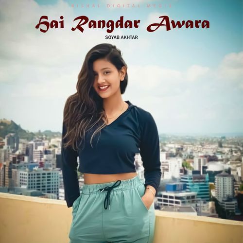 Hai Rangdar Awara