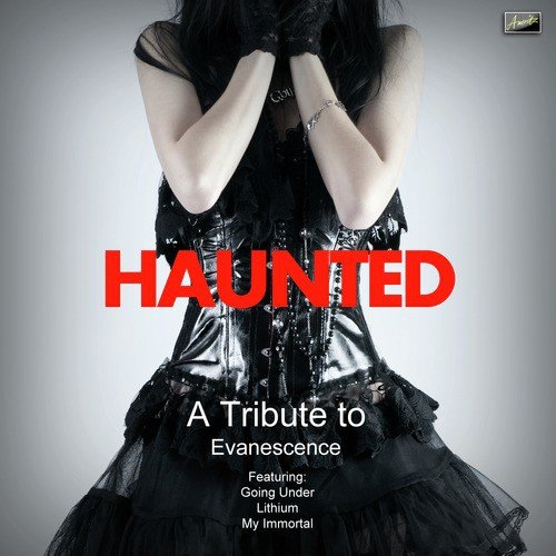 Haunted - A Tribute to Evanescence