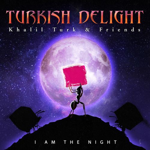 I Am the Night "Turkish Delight" (feat. Andrew Freeman)