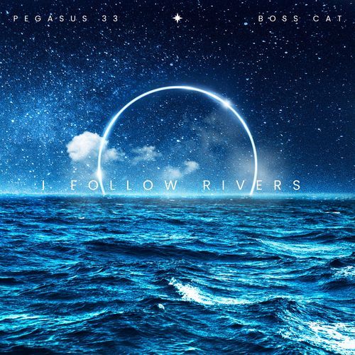 I Follow Rivers