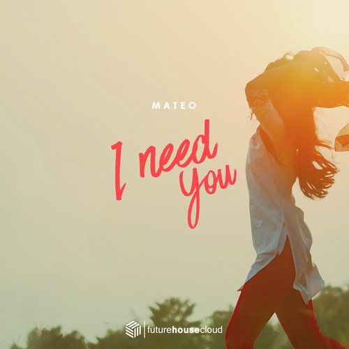 I Need You