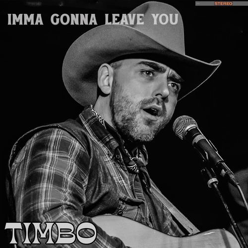 Imma Gonna Leave You
