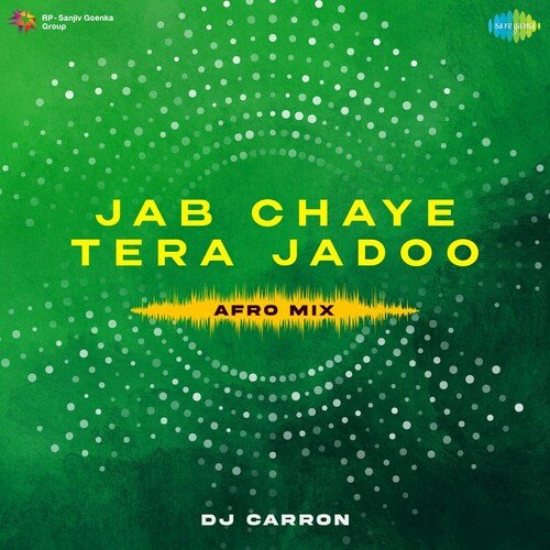Jab Chaye Tera Jadoo - Afro Mix