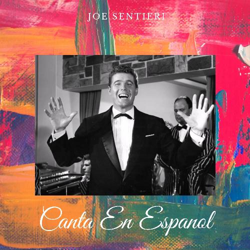 Joe Sentieri - Canta En Espanol