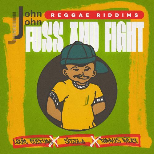 John John Reggae Riddims: Fuss & Fight_poster_image