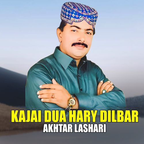 Kajai Dua Hary Dilbar