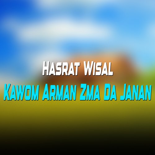 Kawom Arman Zma Da Janan