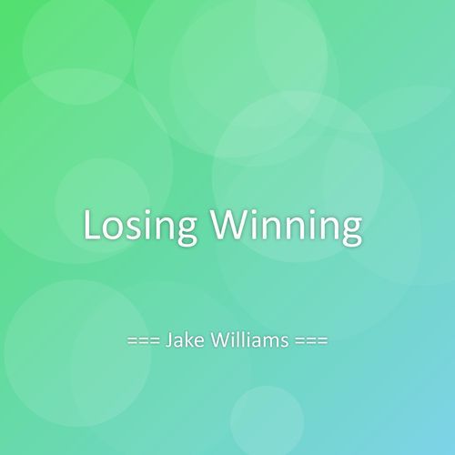 Losing Winning
