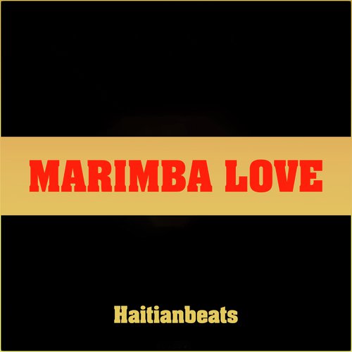 Marimba Love Songs Download Free Online Songs JioSaavn