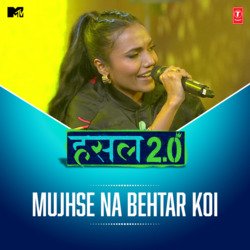 Mujhse Na Behtar Koi (From &quot;Mtv Hustle 2.0&quot;)-KSISRx4FXgA