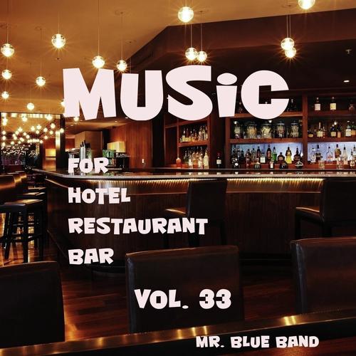 Music For Hotel, Restaurant, Bar Vol. 33_poster_image