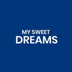 My Sweet Dreams-KF1aczN3dno