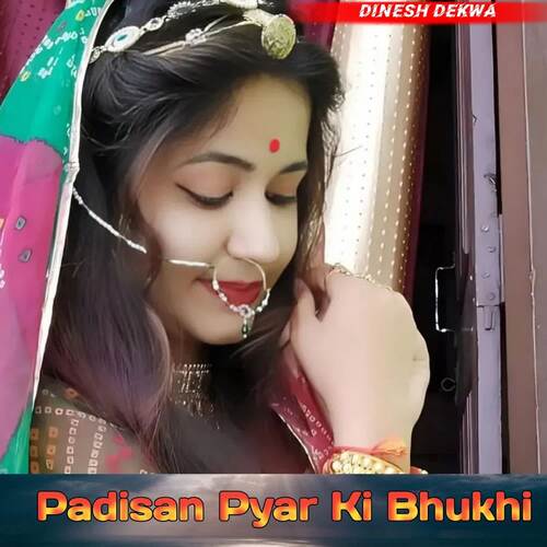 Padisan Pyar Ki Bhukhi