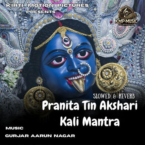 Pranita Tin Akshari Kali Mantra Slowed & Reverb cover art