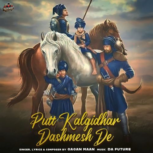 Putt Kalgidhan Dashmesh De