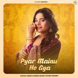 Pyar Mainu Ho Gya-ChoNHD9FUwU