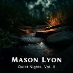 Slow Fade &amp; Quiet Nights