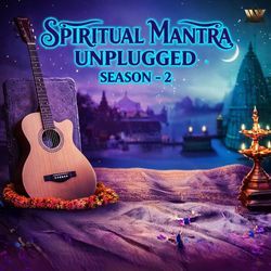 Spiritual Mantra Unplugged (Season 2)
