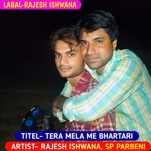 TERA MELA ME BHARTARI