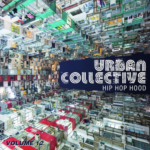 Urban Collective: Hip Hop Hood, Vol. 12