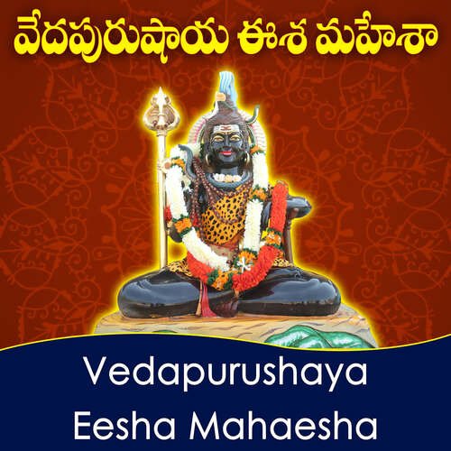 Veda Purushaya Eesha Mahesha