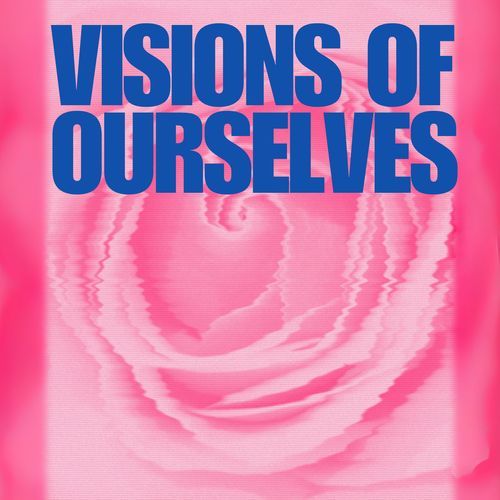 Visions of Ourselves cover art