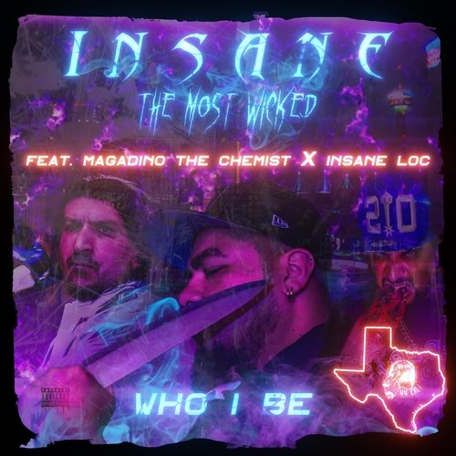 Who I Be (feat. Magadino the Chemist & Insane Loc) cover art
