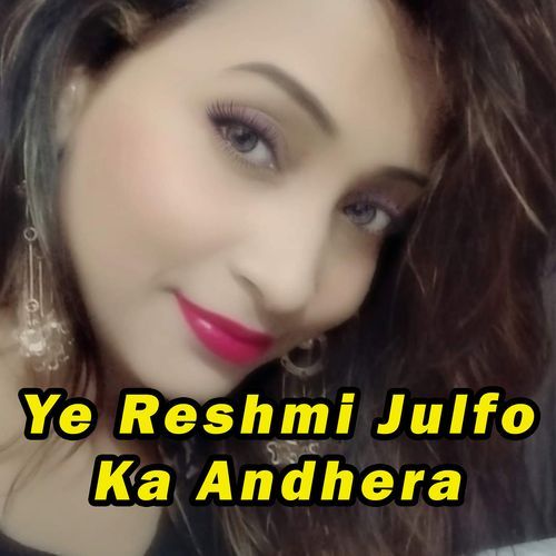 Ye Reshmi Julfo Ka Andhera (Cover)