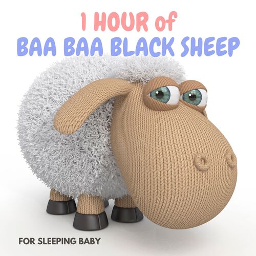 1 Hour of Baa Baa Black Sheep for Sleeping Baby_poster_image