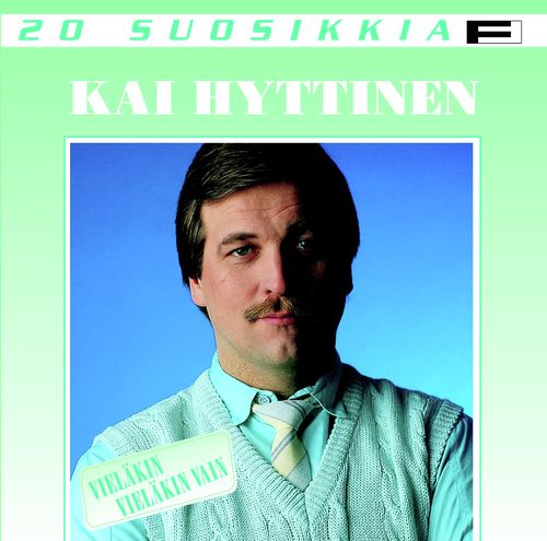 20 Suosikkia / Vieläkin vieläkin vaan