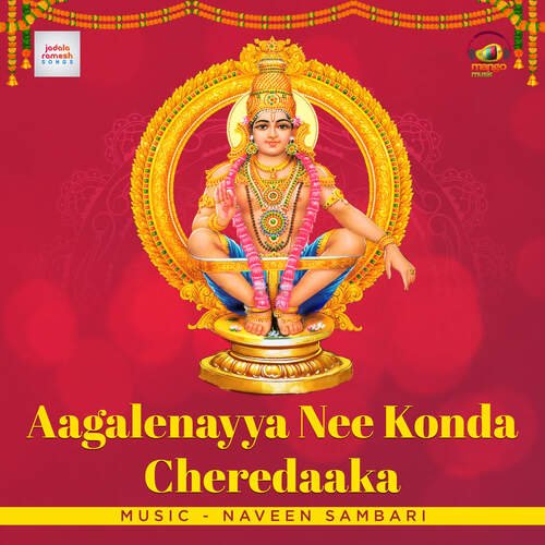 Aagalenayya Nee Konda Cheredaaka