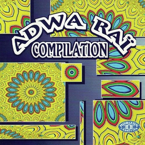 Adwa raï compilation
