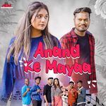 Anand Ke Mayaa