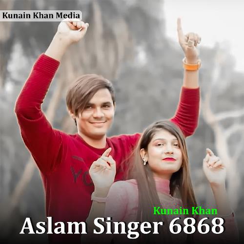 Aslam Singer 6868