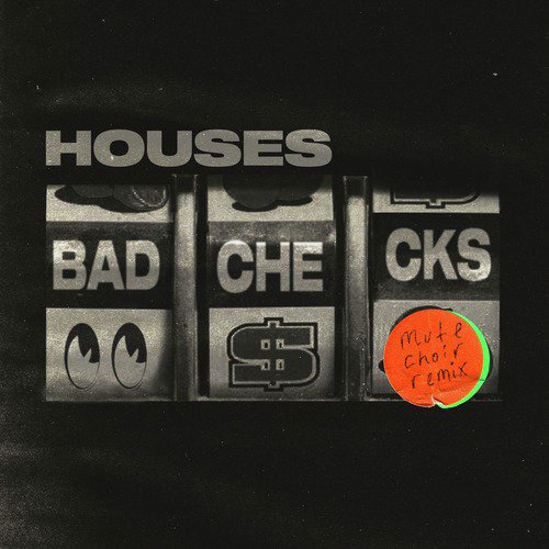 Bad Checks (Mute Choir Remix)_poster_image