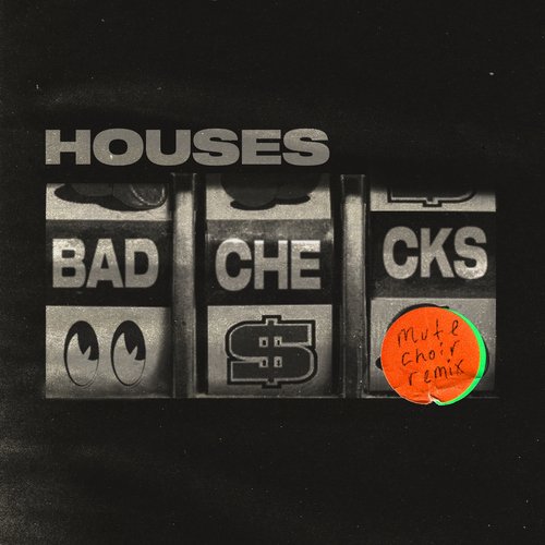 Bad Checks (Mute Choir Remix)_poster_image