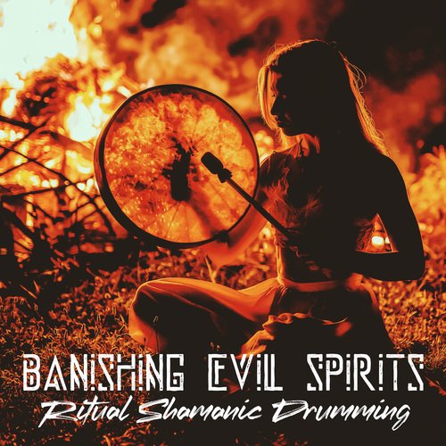 Banishing Evil Spirits (Ritual Shamanic Drumming, Protective Shield Against Negative Entities, Get Rid of Negative Energy, Native Purification and Intense Cleansing)