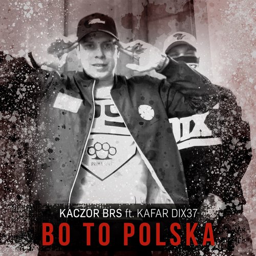 Bo to Polska (feat. Dixon37, DJ Gondek)_poster_image