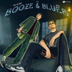 Booze &amp; Blues-OTwtf0VlQQU