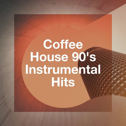 Coffee House 90's Instrumental Hits