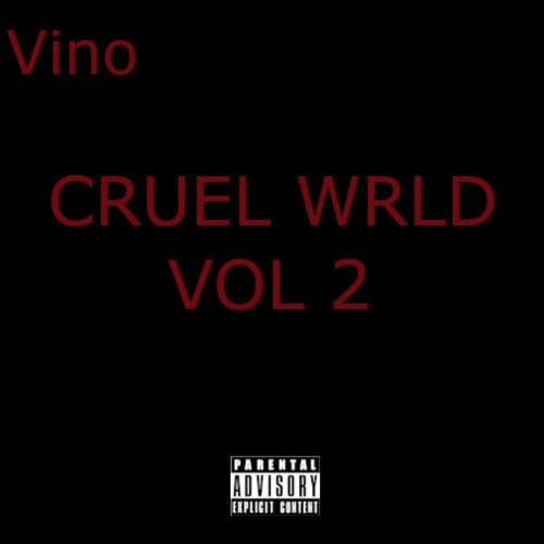 Cruel Wrld, Vol .2