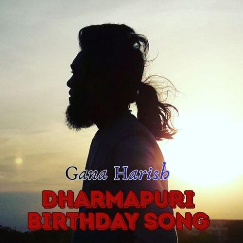 Gana Harish Dharmapuri Bala Birthday Song