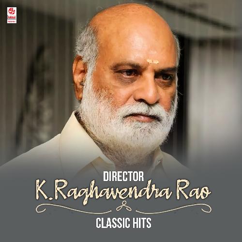 Director K.Raghavendra Rao Classic Hits