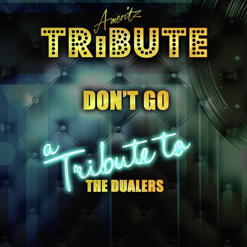 Don't Go (A Tribute the Dualers) cover art
