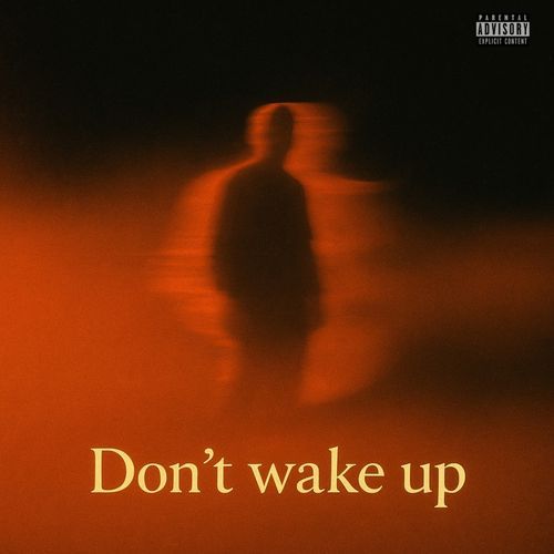 Dont Wake Up