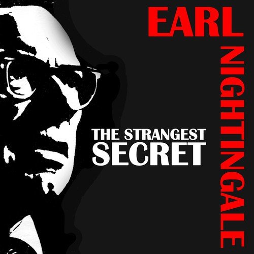 Earl Nightingale: The Strangest Secret