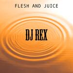 Flesh and Juice